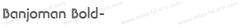 Banjoman Bold字体转换